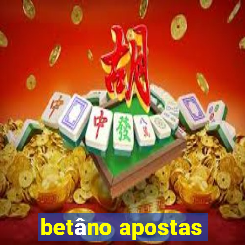 betâno apostas