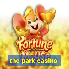 the park casino