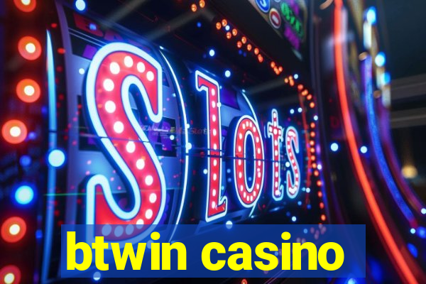 btwin casino