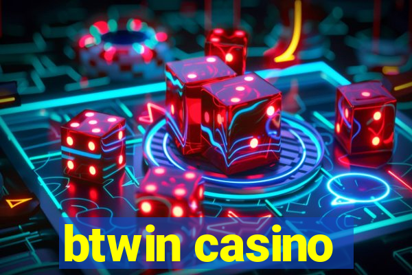 btwin casino