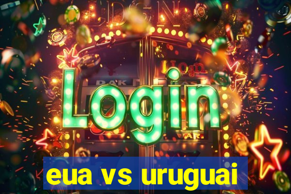 eua vs uruguai