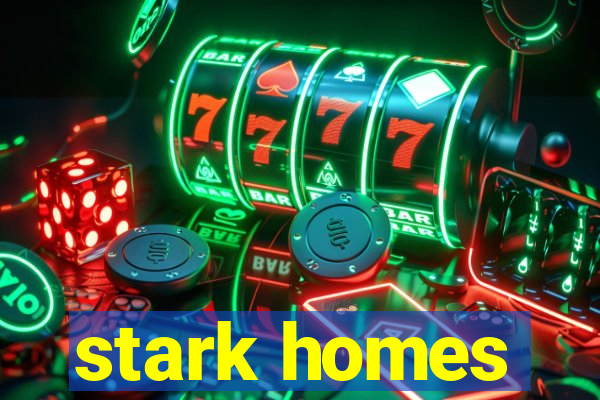 stark homes