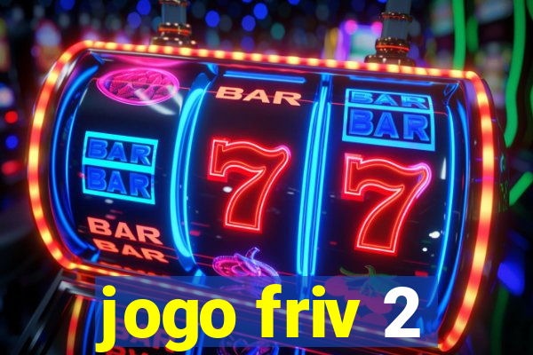 jogo friv 2