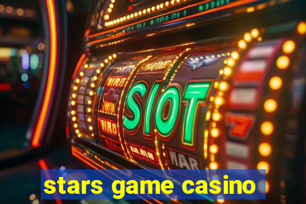 stars game casino