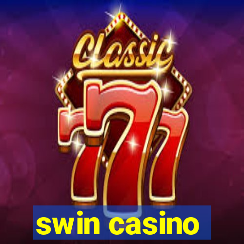 swin casino