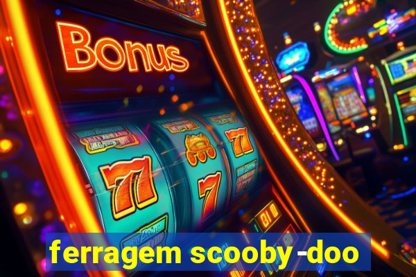 ferragem scooby-doo