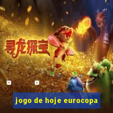 jogo de hoje eurocopa