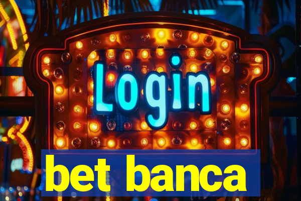 bet banca