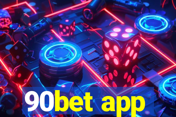 90bet app