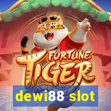 dewi88 slot