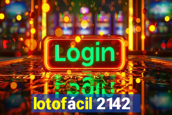 lotofácil 2142