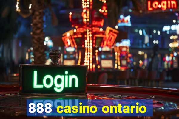 888 casino ontario