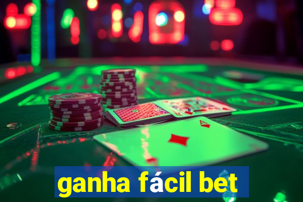 ganha fácil bet