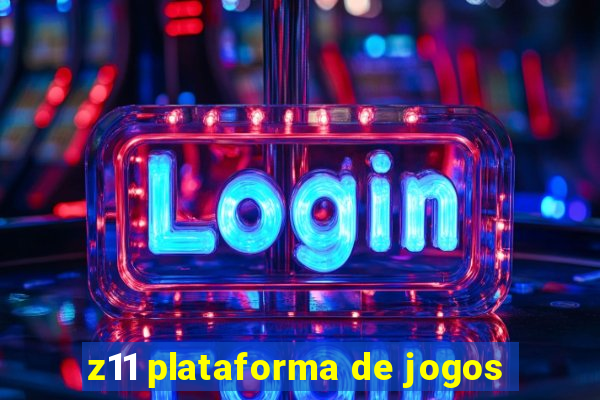 z11 plataforma de jogos