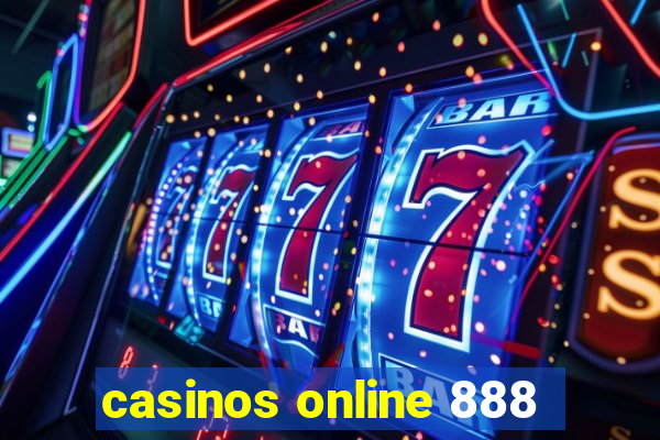 casinos online 888