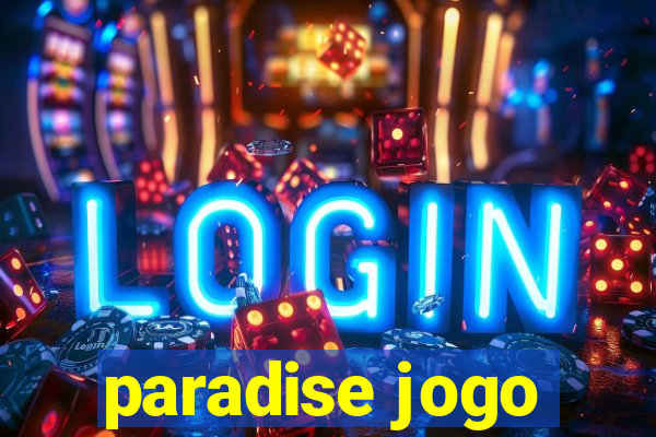 paradise jogo