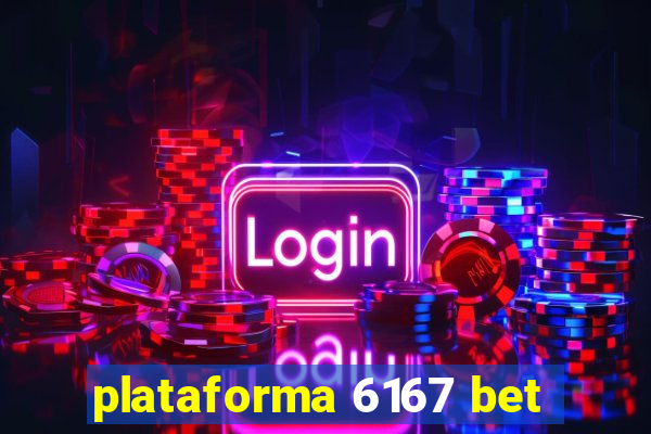 plataforma 6167 bet