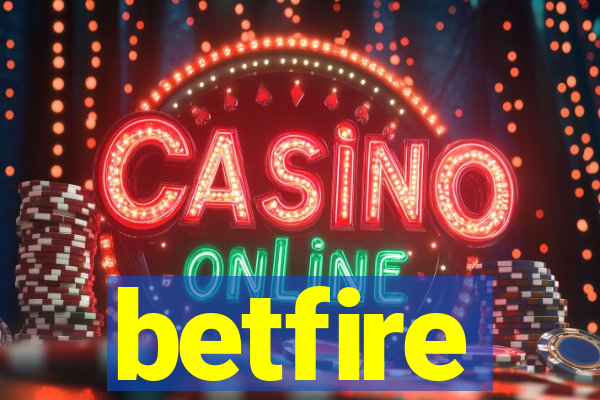 betfire