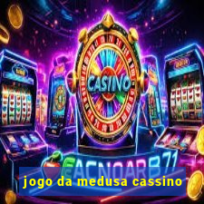 jogo da medusa cassino