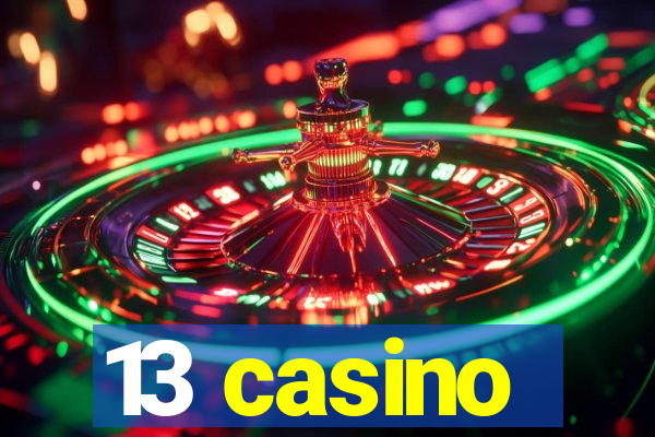 13 casino