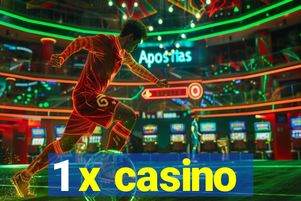 1 x casino