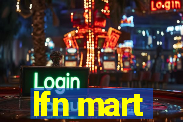 lfn mart