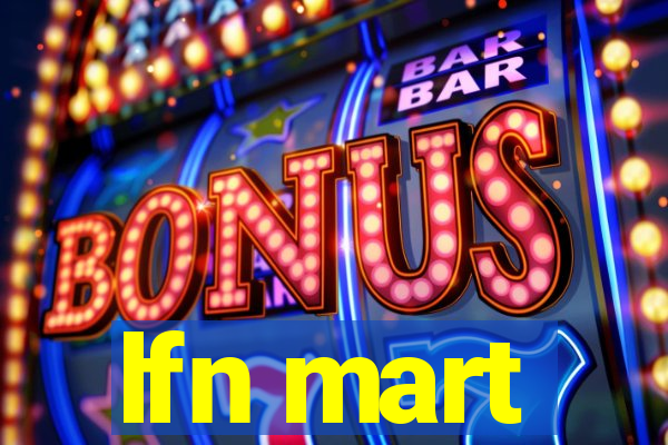 lfn mart