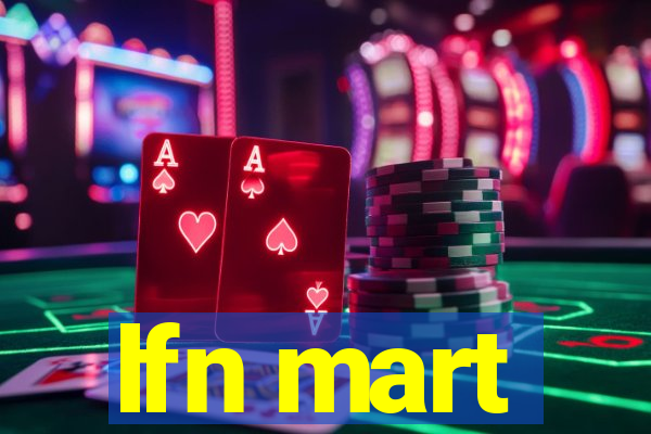 lfn mart