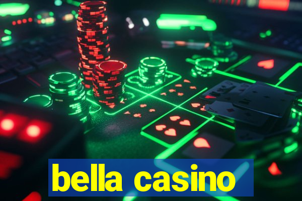 bella casino