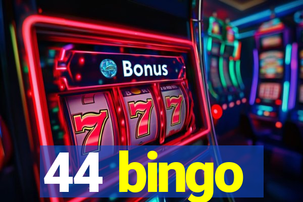 44 bingo