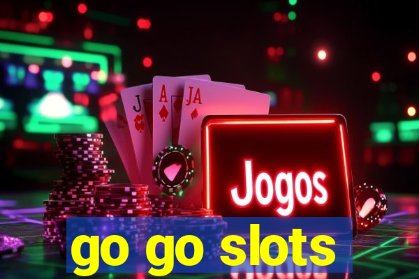 go go slots