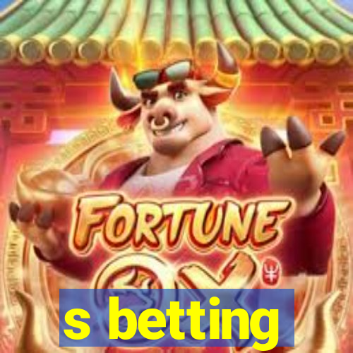 s betting