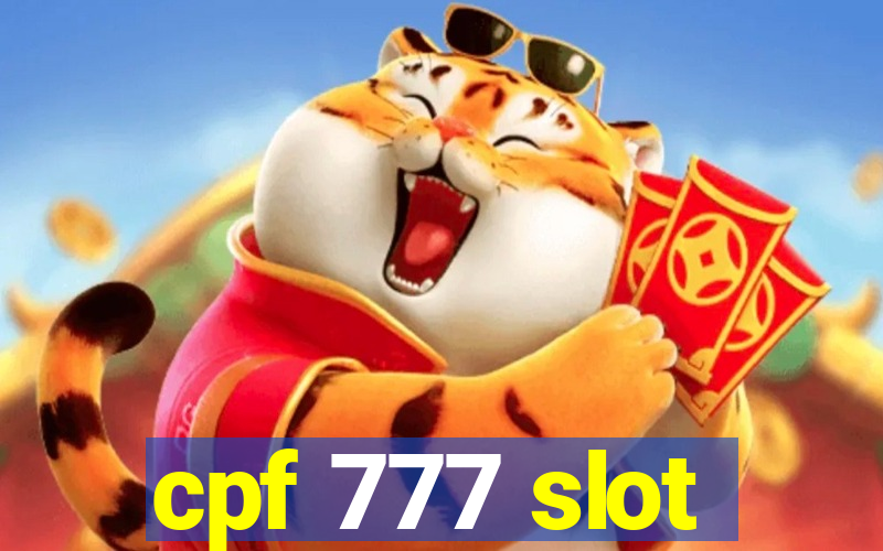 cpf 777 slot