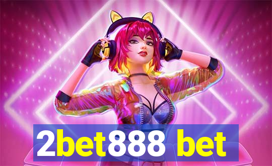 2bet888 bet