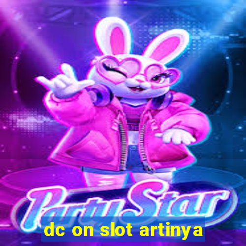 dc on slot artinya