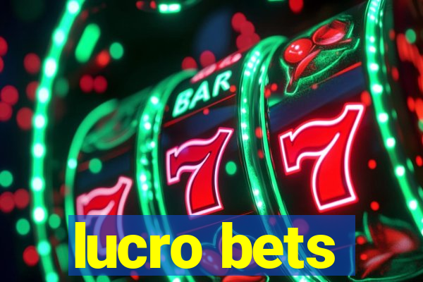 lucro bets