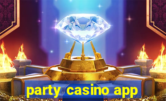 party casino app