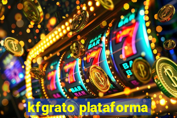 kfgrato plataforma