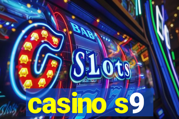 casino s9