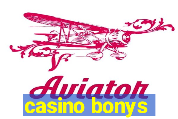 casino bonys