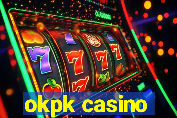 okpk casino