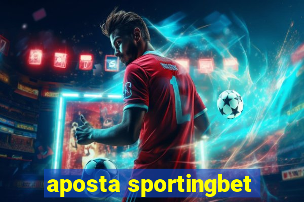 aposta sportingbet