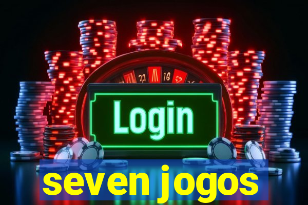 seven jogos