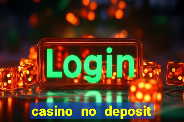 casino no deposit welcome bonus