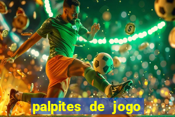 palpites de jogo para hoje