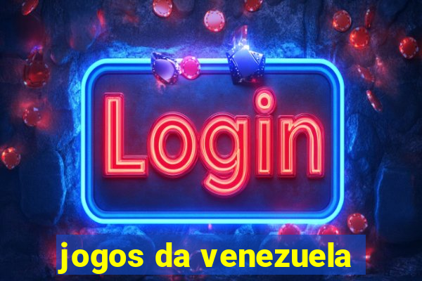 jogos da venezuela