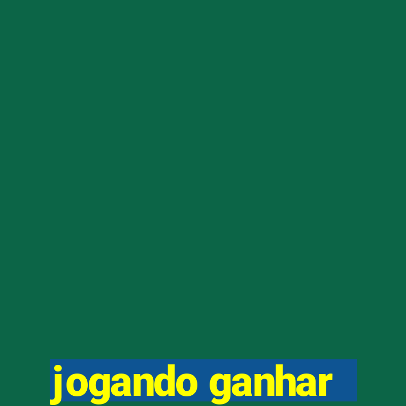 jogando ganhar