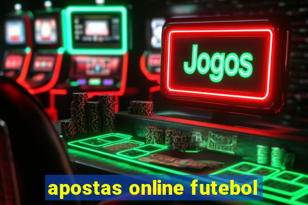 apostas online futebol