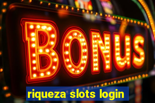 riqueza slots login