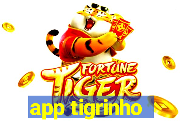 app tigrinho